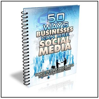 50 Ways Businesses Can Use Social Media - Free for registered participants.